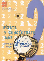 Portada de Fijate y concentrate mas?para que atiendas mejor. 2