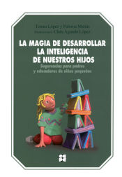 Portada de La magia de desarrollar la inteligencia de nuestros hijos