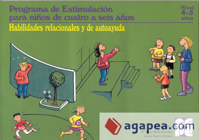 Programa de estimulacion para ni¤os de 4 a 5 a¤os (PEN). Habilidades relacionales y de autoayuda