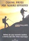 Cienmil pasos por tierras bereberes : relato de una travesía inédita a través del Alto Atlas marroquí