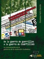 Portada de De la guerra de guerrillas a la guerra de cuartillas (Ebook)