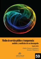 Portada de Medios de servicio público y transparencia: Análisis de medición y desempeño (Ebook)