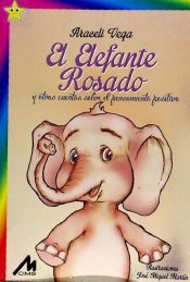 Portada de El Elefante Rosado,y otros cuentos sobre el pensamiento positivo