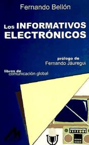 Portada de Los informativos electrónicos