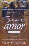 Cinco Lenguajes del Amor Jovenes REV, the 5 Love Languages Teens REV: El Secreto Para Amar a Los Jovenes Con Eficacia