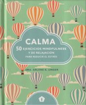 Portada de Calma : 50 ejercicios mindfulness y de relajación para reducir el estrés