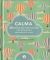 Portada de Calma : 50 ejercicios mindfulness y de relajaci&oacute;n para reducir el estr&eacute;s, de Arlene K. Unger