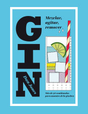 Portada de Gin: Mezclar, agitar, remover