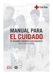 Portada de MANUAL PARA EL CUIDADO DE PERSONAS MAYORES O DEPENDIENTES