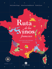 Portada de Ruta de los vinos franceses: Atlas de los viñedos de Francia