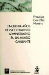 Cincuenta A&ntilde;os de Procedimiento Administrativo en un Mundo Cambiante