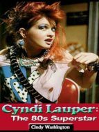 Portada de Cyndi Lauper: The 80?s Superstar (Ebook)