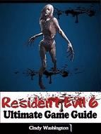 Portada de Resident Evil 6: Ultimate Game Guide (Ebook)