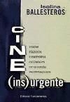 Cine (Ins)urgente. Textos fílmicos y contextos culturales de la España posfranquista.