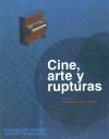 Cine, arte y rupturas