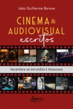 Portada de Cinema & Audiovisual Escritos: Trajetória de Reflexões e Pesquisas (Ebook)