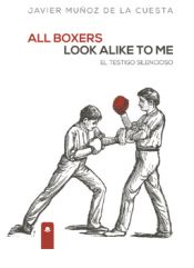 Portada de ALL BOXERS LOOK ALIKE TO ME. EL TESTIGO SILENCIOSO