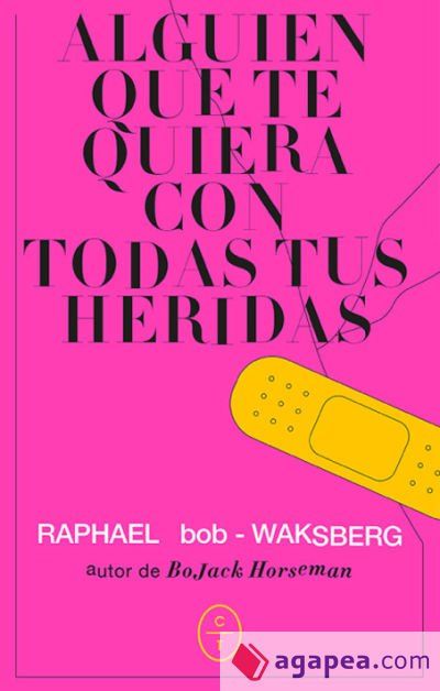 Alguien que te quiera con todas tus heridas