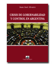 Portada de Crisis de gobernabilidad y control en Argentina