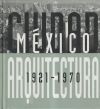 Ciudad de México, arquitectura: 1921-1970