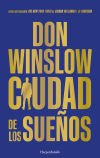Ciudad De Los Sueños De Don Winslow