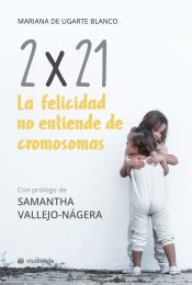 Portada de 2x21. La felicidad no entiende de cromosomas