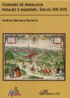 Ciudades de Andalucía: paisajes e imágenes. Siglo XIII-XVII
