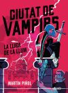 Ciutat de vampirs 2. La lliga de la llum