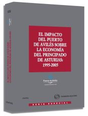 Portada de El impacto del Puerto de Avilés sobre la economía del Principado de Asturias: 1995-2005