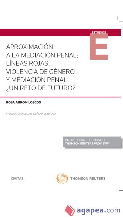 Aproximación a la mediación penal. (Dúo) . Líneas rojas, violencia de género y mediación penal, ¿un reto de futuro?