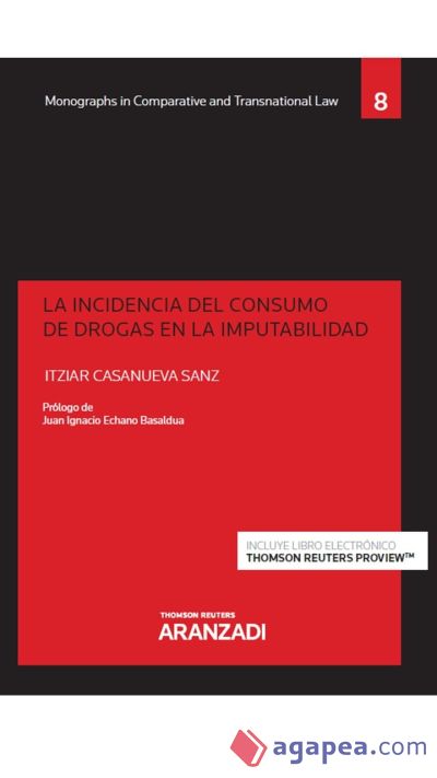 Incidencia del consumo de drogas en la imputabilidad, La (Dúo)