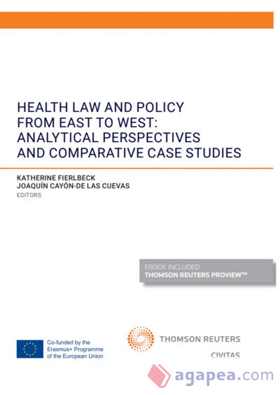 Health law and policy from east to west: analytical perspectives and comparative case studies