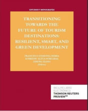 Portada de Transitioning towards the future of tourism destinations: resilient, smart, and gren development