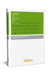 Portada de REGULACIÓN ENERGIAS RENOVABLES A LUZ DERECHO UNIÓN EUROPEA