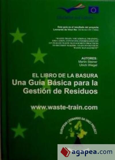 El libro de la basura : una guía básica para la gestión de residuos