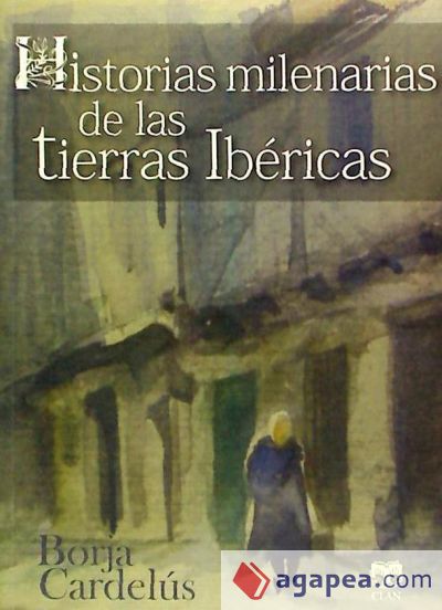 Historias milenarias de las Tierras Ibéricas
