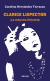 Clarice Lispector: la náusea literaria