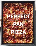 Portada de Perfect Pan Pizza: Square Pies to Make at Home, from Roman, Sicilian, and Detroit, to Grandma Pies and Focaccia