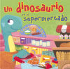 Clásicos para niños. Un dinosaurio en el supermercado