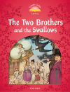 Classic Tales 2. The Two Brothers and the Swallows. MP3 Pack