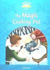 Classic Tales Second Edition: Level 1: The Magic Cooking Pot