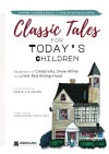 Classic Tales for Today's Children