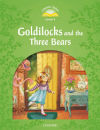 Classic tales 3 goldilocks Pack 2ed