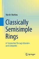 Portada de Classically Semisimple Rings