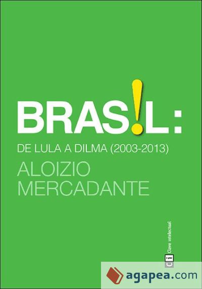 Brasil: de lula a Dilma (2003-2013)