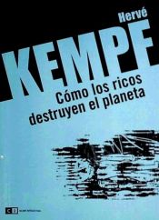 Portada de Cómo los ricos destruyen el planeta