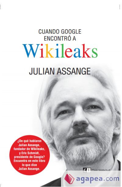 Cuando Google encontró a Wikileaks