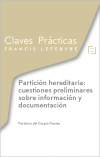 Claves Prácticas Partición hereditaria: cuestiones preliminares sobre información y documentación