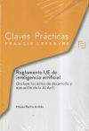 Claves Pr&aacute;cticas Reglamento UE de inteligencia artificial (Incluye los actos de desarrollo y ejecuci&oacute;n de la AI Act)