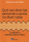 Claves de la comunicación no verbal: Qué nos dicen las personas cuando no dicen nada